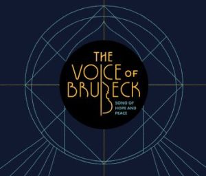 The Voice Of Dave Brubeck: Song Of Hope and Peace
