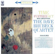 Dave Brubeck, For All Time  - Time Further Out 