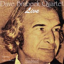 Dave Brubeck Quartet  at Newport, 1956 & 1959 - Dave Brubeck Live feauturing Paul Desmond (see notes)