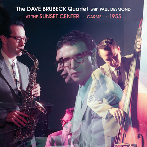 The Dave Brubeck Quartet with Paul Desmond At The Sunset Center, Carmel - CD front 