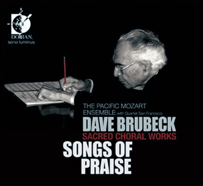 Sacred Choral Works: Songs of Praise (The Sacred Choral Music of Dave Brubeck) - CD - Songs Of Praise 